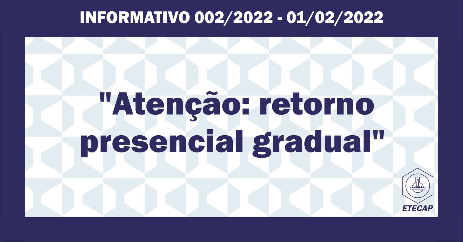 Read more about the article Informativo 002 – Retorno presencial gradual
